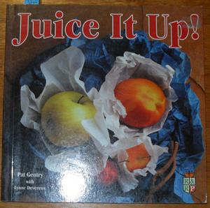 Seller image for Juice it Up! for sale by Reading Habit