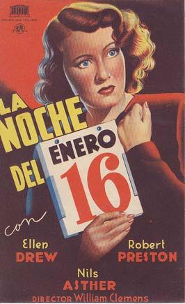 LA NOCHE DEL 16 ENERO - Capitol - Director: William Clemens - Actores: Ellen Drew, Robert Preston...