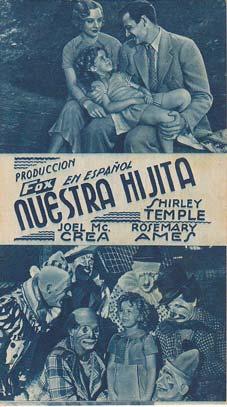 NUESTRA HIJITA - Teatro Circo de Orihuela (Alicante) - Actores: Shirley Temple, Joel McCrea y Ros...