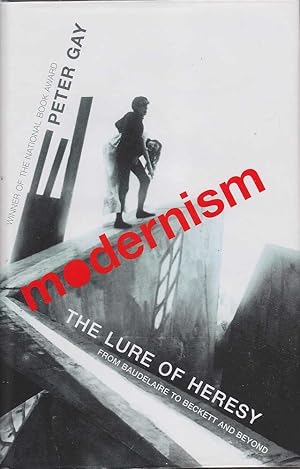 Seller image for Modernism: The Lure of Heresy from Baudelaire to Becket and Beyond for sale by Mr Pickwick's Fine Old Books