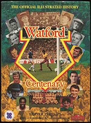 Seller image for The official centenary history of Watford FC, 1881 - 1991. for sale by Lost and Found Books