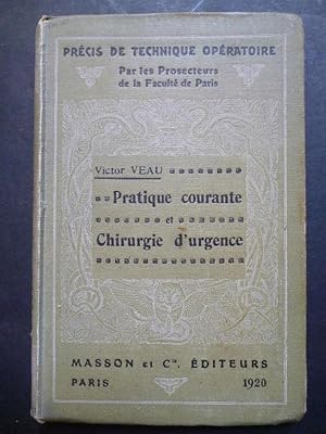 Bild des Verkufers fr Pratique Courante et Chirurgie d'Urgence. zum Verkauf von Carmichael Alonso Libros