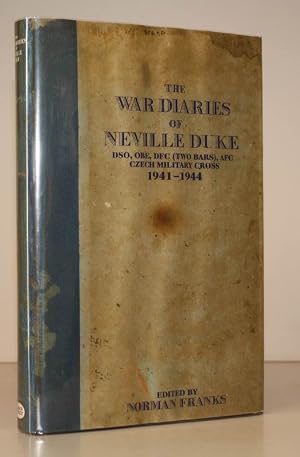 Seller image for The War Diaries of Neville Duke. The Journals of Squadron Leader N F Duke, 1941-44. Edited by Norman Franks. [Second Impression]. SIGNED BY NEVILLE DUKE for sale by Island Books
