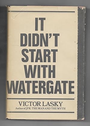 It Didn't Start With Watergate