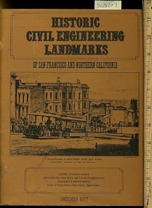 Image du vendeur pour Historic Civil Engineering Landmarks of San Francisco and Norhtern California : 125th Anniversary American Society of Civil Enginners Annual Convention : October 1977 mis en vente par GREAT PACIFIC BOOKS