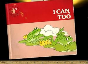 Seller image for I Can Too [Pictorial Children's Reader, Learning to Read, Skill building] for sale by GREAT PACIFIC BOOKS