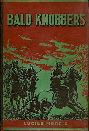 Seller image for Bald Knobbers for sale by First Place Books - ABAA, ILAB