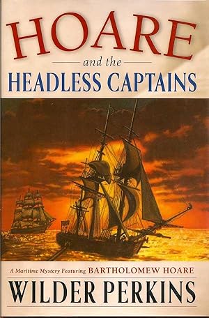 Image du vendeur pour Hoare and the Headless Captain mis en vente par First Place Books - ABAA, ILAB