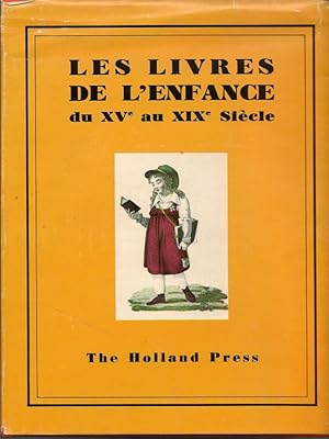 Les Livres De L'Enfance du XV au XIX Siecle