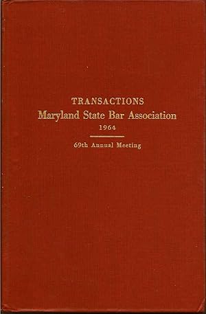 Report of the Sixty Ninth Annual Meeting of the Maryland State Bar Association