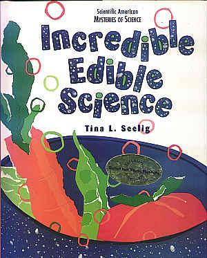 Seller image for Incredible Edible Science for sale by The Children's Bookshop