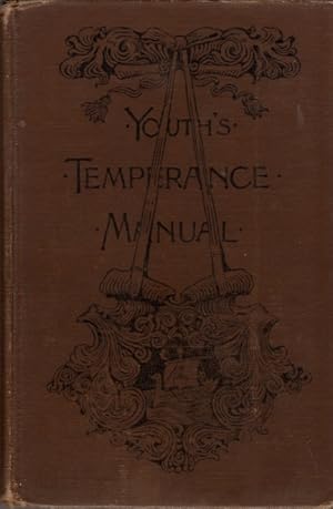 Youth's Temperance Manual; an Elementary Physiology; Eclectic Educational Series