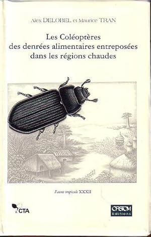 Imagen del vendedor de LES COLEOPTERES DES DENREES ALIMENTAIRES ENTREPOSEES DANS LES REGIONS CHAUDES a la venta por Jean-Louis Boglio Maritime Books