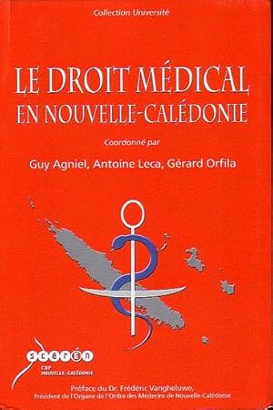 Image du vendeur pour LE DROIT MEDICAL EN NOUVELLE-CALEDONIE mis en vente par Jean-Louis Boglio Maritime Books