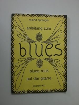 Anleitung zum Blues. Blues-Rock auf der Gitarre.