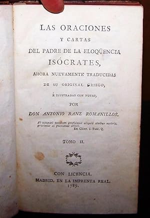 LAS ORACIONES Y CARTAS DEL PADRE DE LA ELOQÜENCIA ISÓCRATES, Ahora nuevamente traducidas de su or...