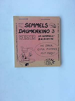 Semmels Daumenkino 3. Werner im Schnellbeschiss (He Ober, Eima Pommes mit Majo!)