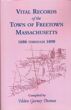 Vital Records Of The Town Of Freetown, Massachusetts, 1686-1890
