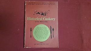 Seller image for HISTORICAL COOKERY OF THE BLACK HILLS for sale by Betty Mittendorf /Tiffany Power BKSLINEN