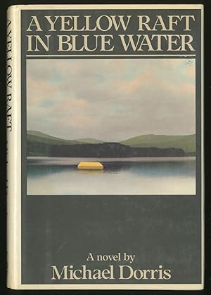 Bild des Verk�ufers f�r A Yellow Raft in Blue Water zum Verkauf von Between the Covers-Rare Books, Inc. ABAA