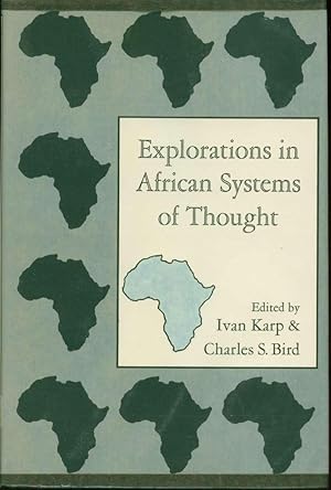 Explorations in African Systems of Thought