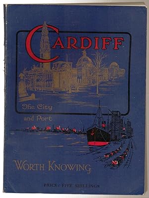 Cardiff The City and Port Worth Knowing