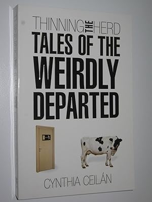 Imagen del vendedor de Thinning the Herd : Tales of the Weirdly Departed a la venta por Manyhills Books