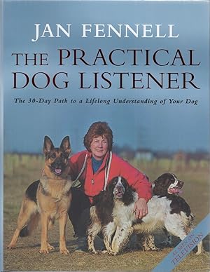 Seller image for THE PRACTICAL DOG LISTENER. By Jan Fennell. for sale by Coch-y-Bonddu Books Ltd