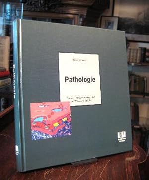 Pathologie. Deutsche Ausgabe herausgegeben von Wolfgang Schneider.