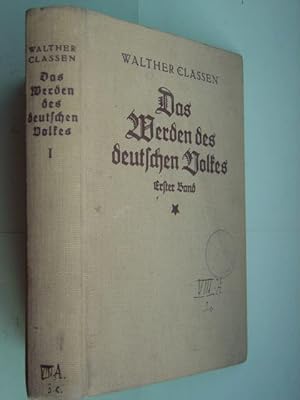 Bild des Verkufers fr Das Werden des deutschen Volkes. Erster Band: Von der Horde bis zum Weltvolk. Bis 1250. Mit Abbildungen im Text nebst Abbildungen auf 24 Kunstdrucktafeln. zum Verkauf von Antiquariat Tarter, Einzelunternehmen,