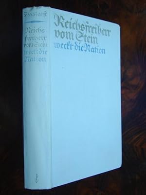 Immagine del venditore per Reichsfreiherr vom Stein weckt die Nation. Historischer Roman. venduto da Antiquariat Tarter, Einzelunternehmen,