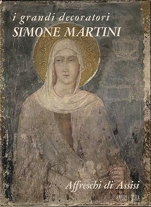 Imagen del vendedor de Simone Martini; Affreschi Di Assisi; Volume 6 [I Grandi Decoratori] a la venta por Jonathan Grobe Books