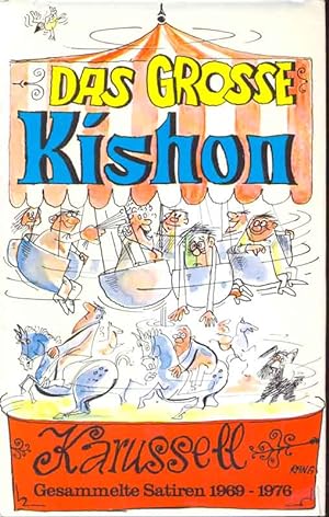 Bild des Verkufers fr Das grosse Kishon Karussell - Gesammelte Satiren 1969 - 1976 zum Verkauf von Online-Buchversand  Die Eule