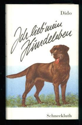 Seller image for Dido: Ich Lieb Mein Hundeleben for sale by Lazy Letters Books