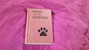 Imagen del vendedor de MARK OF THE LEOPARD a la venta por Betty Mittendorf /Tiffany Power BKSLINEN