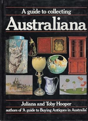 Seller image for A Guide to Collecting Australiana. for sale by Time Booksellers