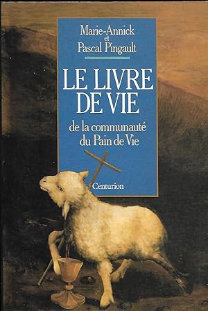 Imagen del vendedor de Le livre de vie de la communaut de Pain de Vie a la venta por LES TEMPS MODERNES