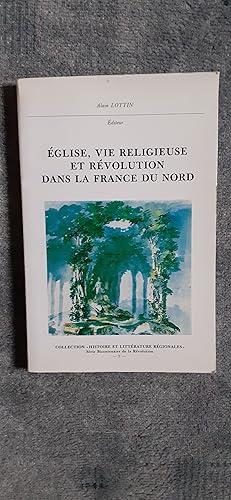 Imagen del vendedor de GLISE, VIE RELIGIEUSE ET RVOLUTION DANS LA FRANCE DU NORD. a la venta por Librairie Sainte-Marie