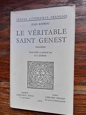 Image du vendeur pour LE VRITABLE SAINT GENEST.Tragdie. Texte tabli et prsent par E. T. Dubois. mis en vente par Librairie Sainte-Marie