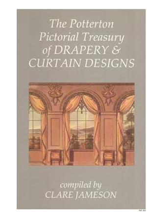 THE POTTERTON PICTORIAL TREASURY OF DRAPERY & CURTAIN DESIGNS