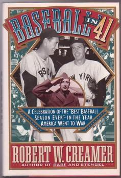Baseball in Forty-One: A Celebration of the "Best Baseball Season Ever" - In the Year America Wen...