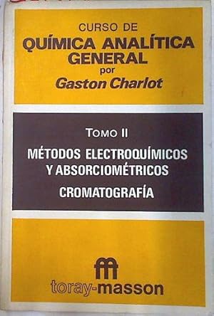 Seller image for Curso de Qumica analtica general. (Tomo 2) for sale by Almacen de los Libros Olvidados