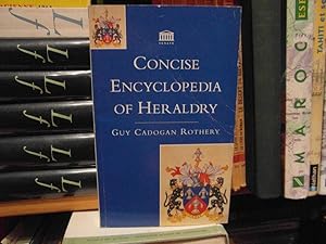 Bild des Verkufers fr Concise Encyclopedia of Heraldry zum Verkauf von Bidonlivre