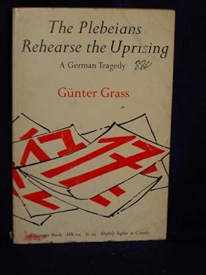 Seller image for The Plebeians Rehearse for the Uprising: a German Tragedy for sale by Gil's Book Loft