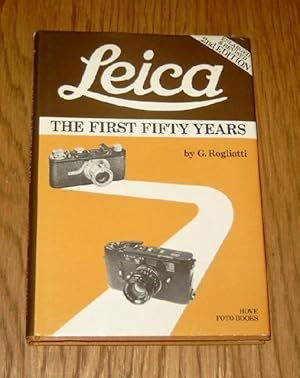 Imagen del vendedor de Leica. The first fifty years. a la venta por Antiquariat Johann Forster