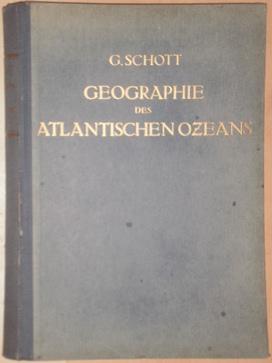 Geographie des Atlantischen Ozeans. Unveränderter Neudruck der im Auftrage der deutschen Seewarte...