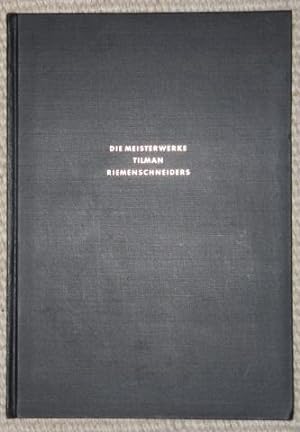 Seller image for Die Meisterwerke Tilman Riemenschneiders. Aufgenommen von Leo Gundermann. for sale by Antiquariat Johann Forster