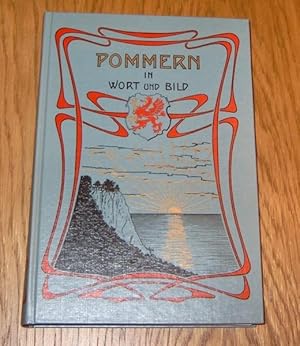 Pommern in Wort und Bild. Im Auftrage des Pestalozzivereins der Provinz Pommern herausgegeben.