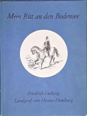 Bild des Verkufers fr Mein Ritt an den Bodensee. Biographie und Erluterungen von Walter Gunzert. zum Verkauf von Antiquariat Johann Forster