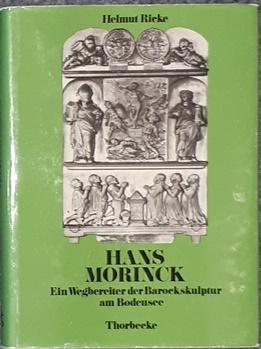 Bild des Verk�ufers f�r Hans Morinck. Ein Wegbereiter der Barockskulptur am Bodensee. zum Verkauf von Antiquariat Johann Forster